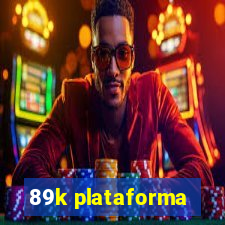 89k plataforma